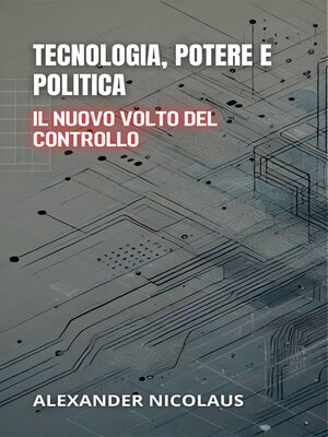 cover image of Tecnologia, Potere E Politica